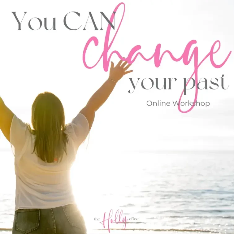 You CAN Change your past